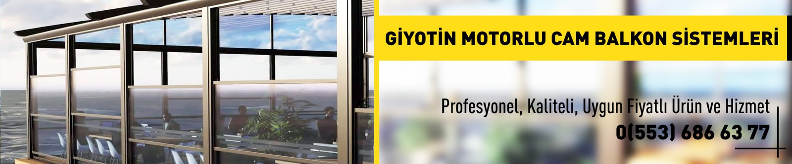 Giyotin Motorlu Cam Balkon Sistemi